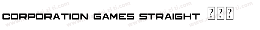 Corporation Games Straight字体转换